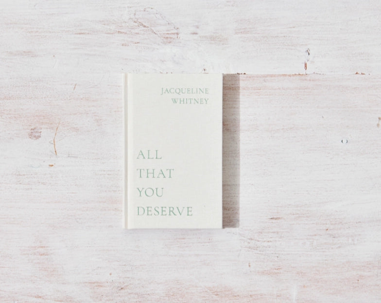 All That You Deserve Book by Jacqueline Whitney